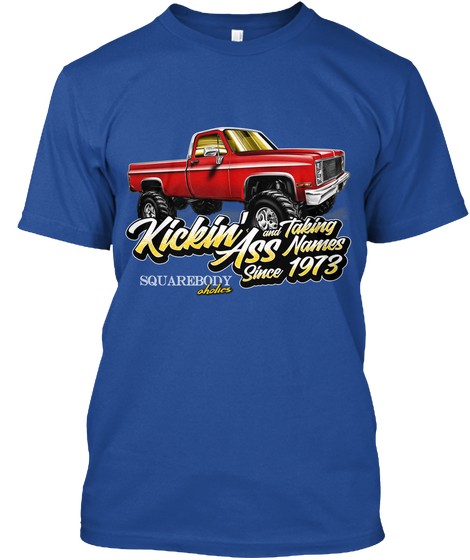 Squarebody Chevy & GMC Truck Tee Shirts Kickin Ass Blue